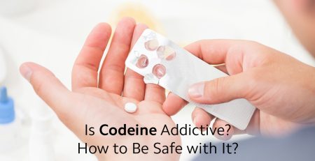 Is Codeine Addictive? How to Be Safe with It? 
