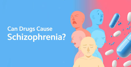 Can Drugs Cause Schizophrenia? 