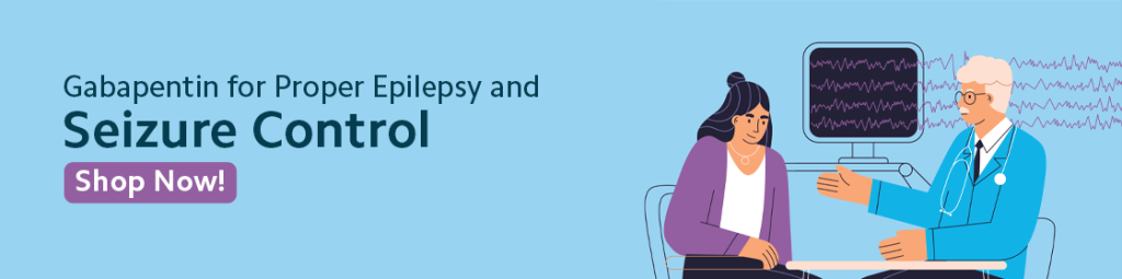 Gabapentin for Proper Epilepsy and Seizure Control