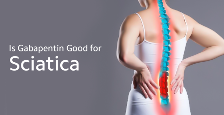Is Gabapentin Good for Sciatica