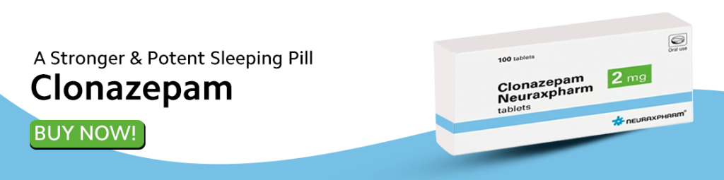 Buy clonazepam for anxiety and sleep in the UK 

