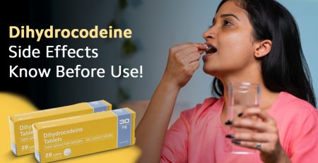 Dihydrocodeine Side Effects - Know Before Use!