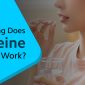 How Long Does Codeine Take to Work?