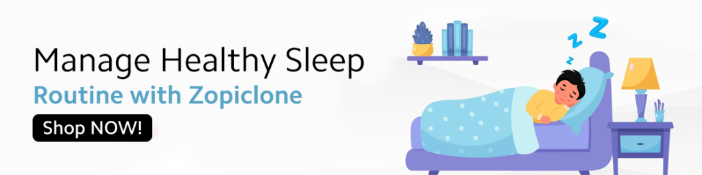 Manage Healthy Sleep Routine with Zopiclone - Shop Now