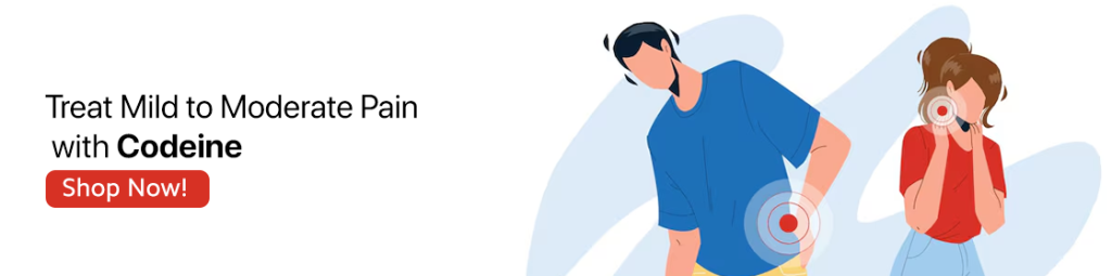 Treat Mild to Moderate Pain with Codeine - Buy NOW!
